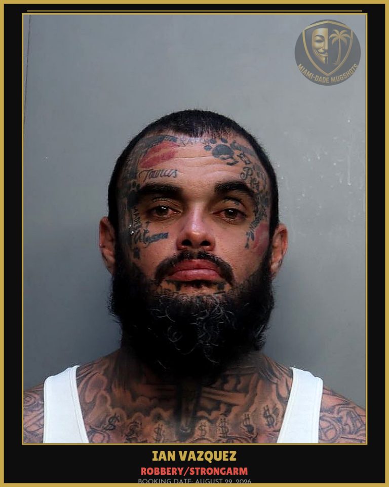 Vazquez Ian Arrested – ROBBERY/STRONGARM – Miami-Dade County (August 29, 2026)