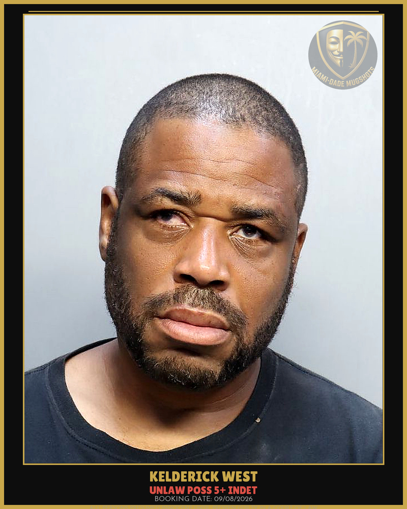 West Kelderick Antonio Arrested – Unlaw Poss 5+ Indet – Miami-Dade County (Unknown)