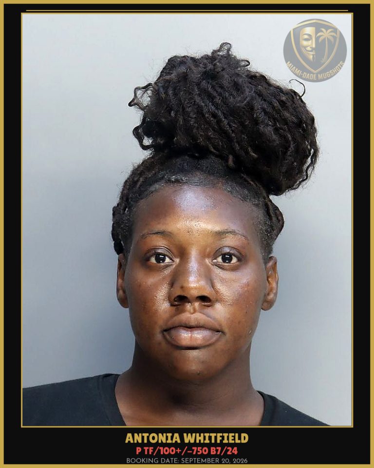 Whitfield Antonia  Cecilia Arrested – P TF/100+/-750 B7/24 – Miami-Dade County (September 20, 2026)
