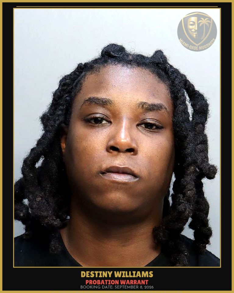 Williams Destiny Arrested – PROBATION WARRANT – Miami-Dade County (September 8, 2026)
