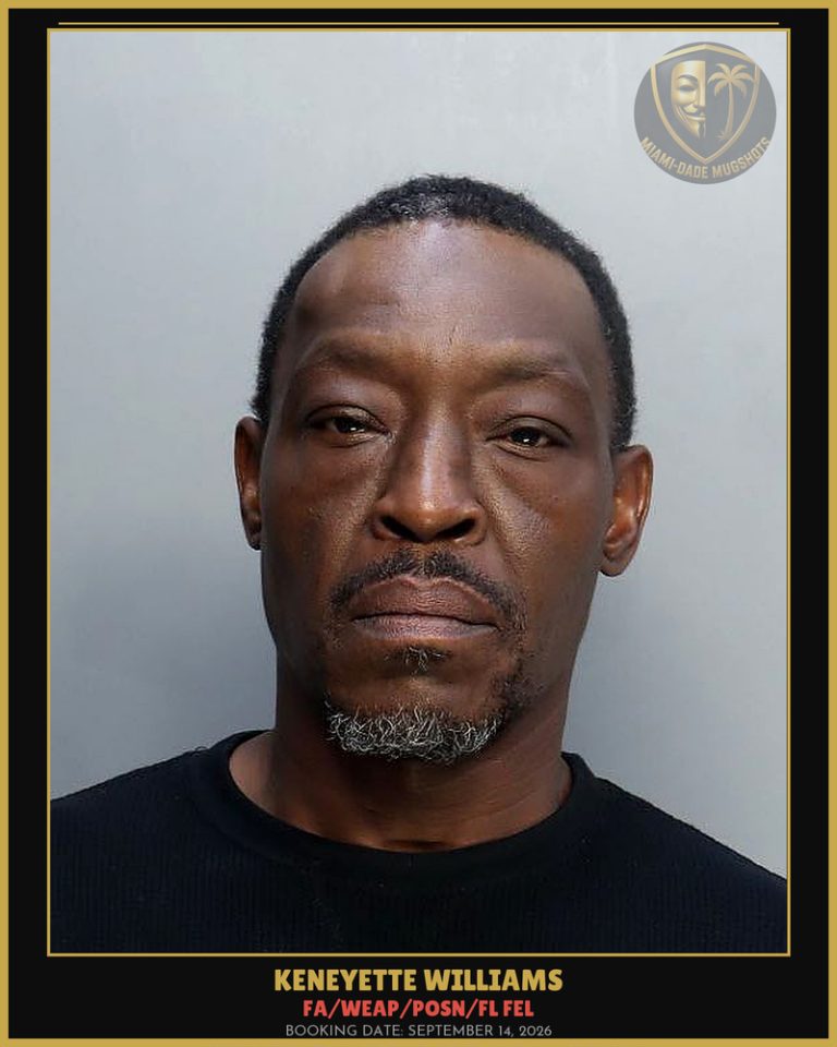 Williams Keneyette Arrested – FA/WEAP/POSN/FL FEL – Miami-Dade County (September 14, 2026)