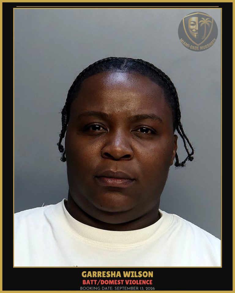Wilson Garresha  K Arrested – BATT/DOMEST VIOLENCE – Miami-Dade County (September 13, 2026)