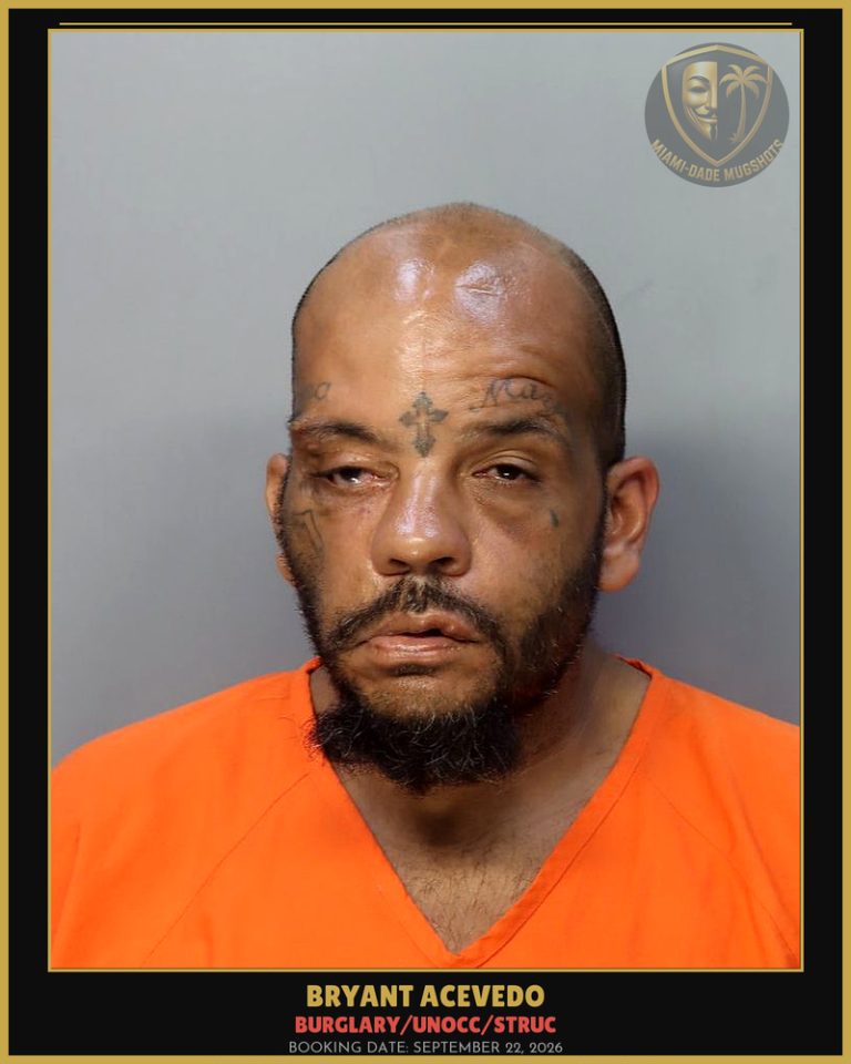 Acevedo Bryant Arrested – BURGLARY/UNOCC/STRUC – Miami-Dade County (September 22, 2026)