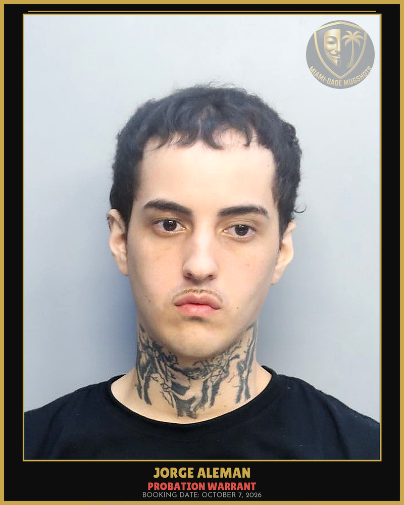Aleman Jorge Arrested – Probation Warrant – Miami-Dade County (October 7, 2026)