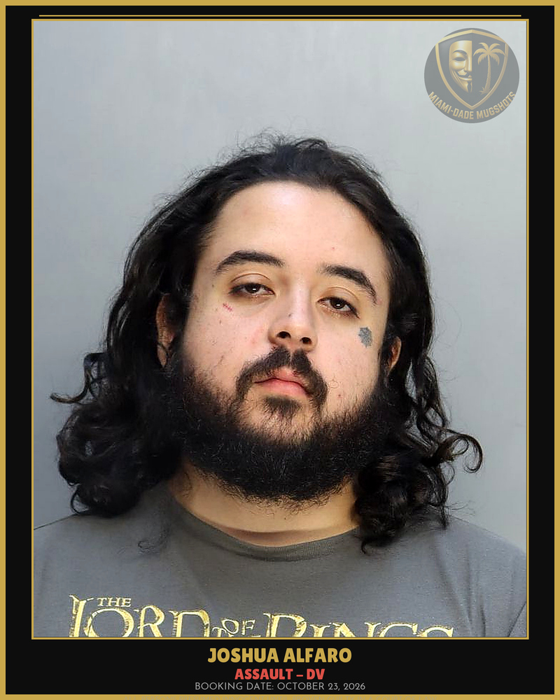 Alfaro Joshua Arrested – Assault – Dv – Miami-Dade County (October 23, 2026)