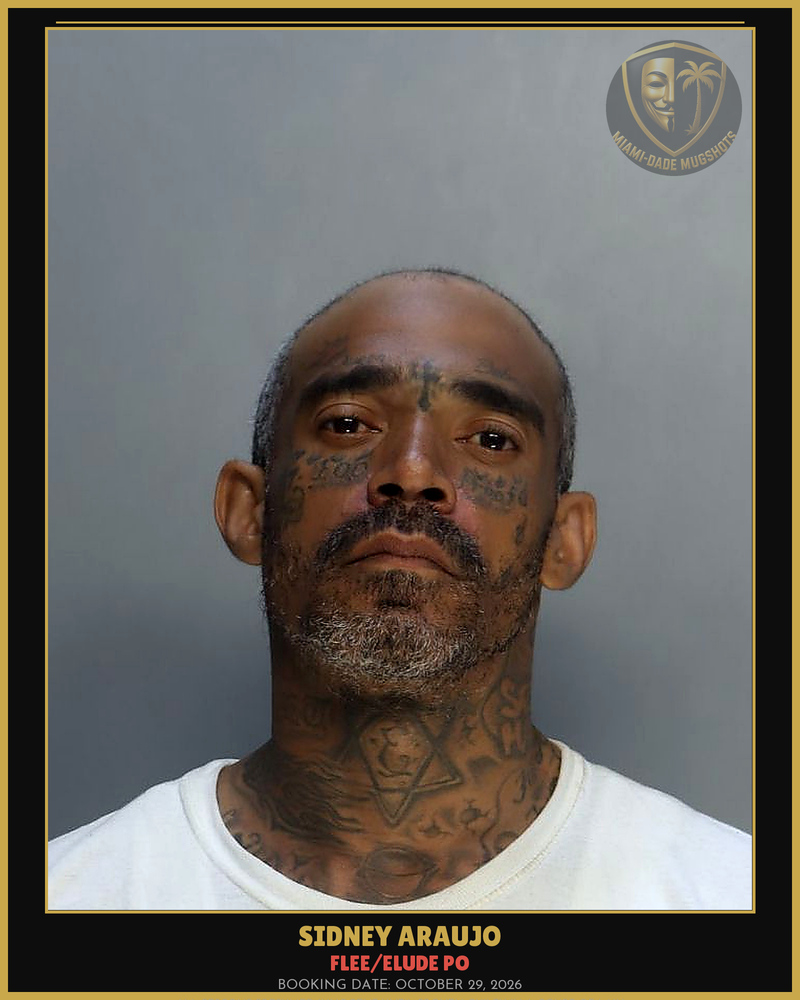 Araujo Sidney Arrested – Flee/Elude Po – Miami-Dade County (October 29, 2026)