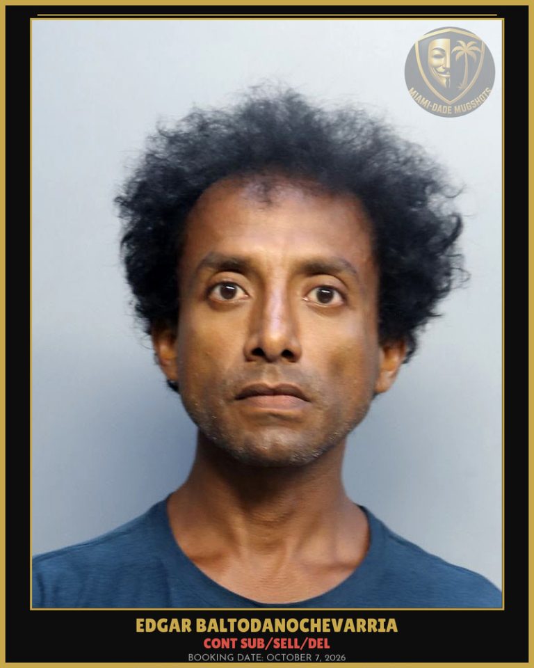 Baltodanochevarria Edgar  J Arrested – CONT SUB/SELL/DEL – Miami-Dade County (October 7, 2026)