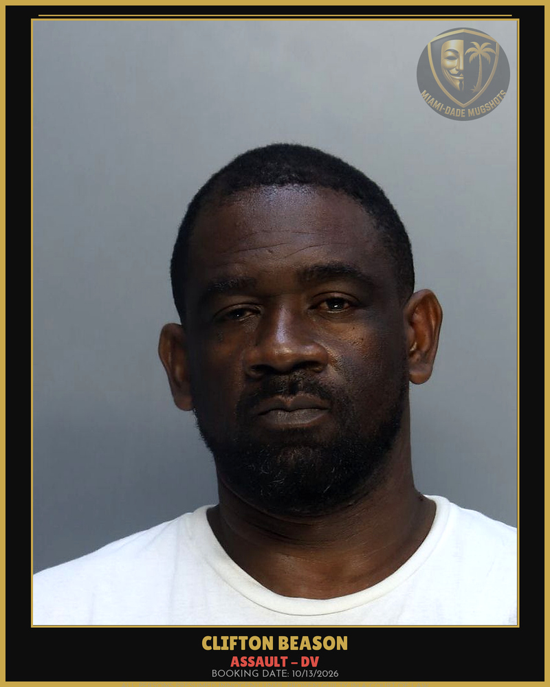 Beason Clifton George Arrested – Assault – Dv – Miami-Dade County (Unknown)