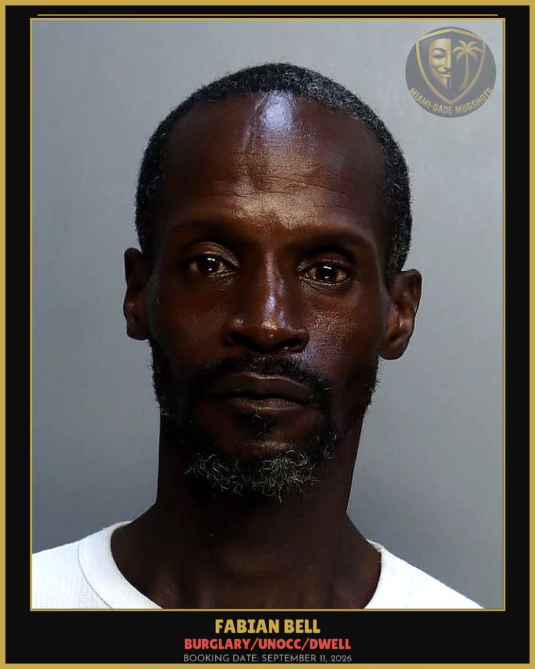 Bell Fabian Arrested – BURGLARY/UNOCC/DWELL – Miami-Dade County (September 11, 2026)