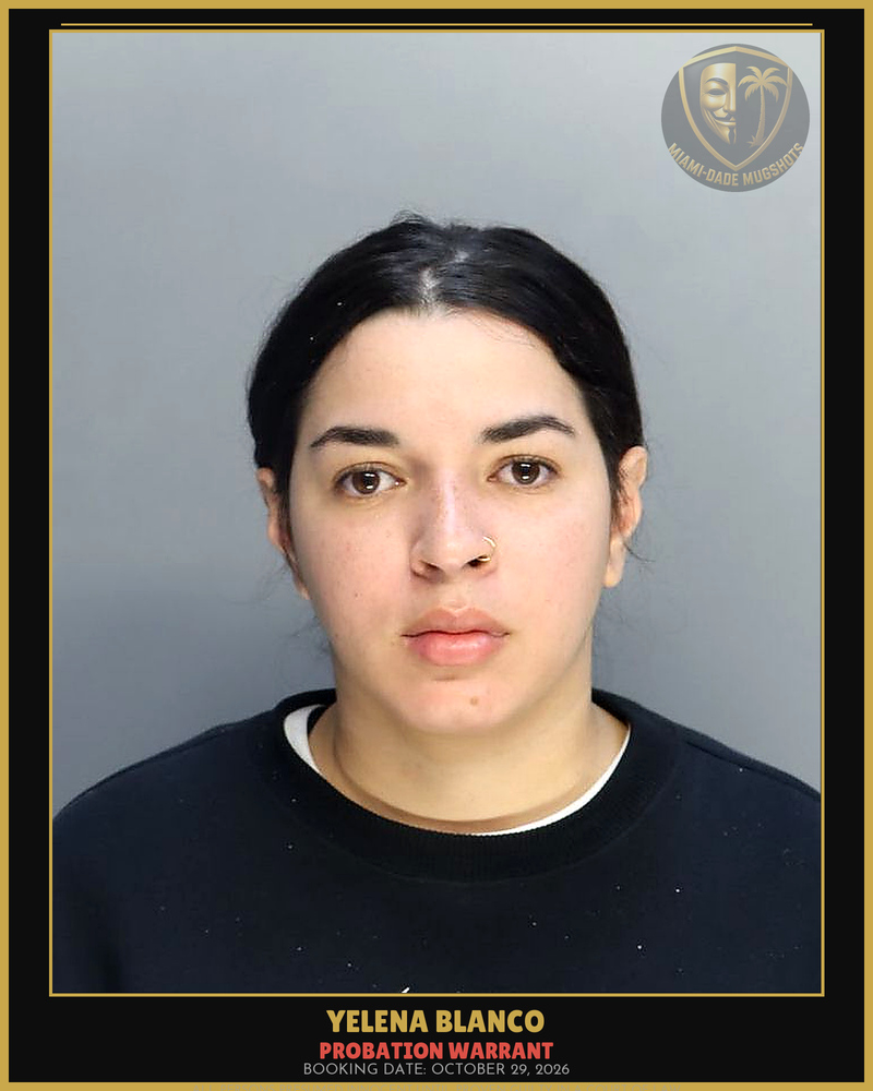 Blanco Yelena Arrested – Probation Warrant – Miami-Dade County (October 29, 2026)