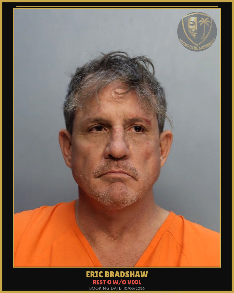 Bradshaw Eric Arrested – Rest O W/O Viol – Miami-Dade County (Unknown)