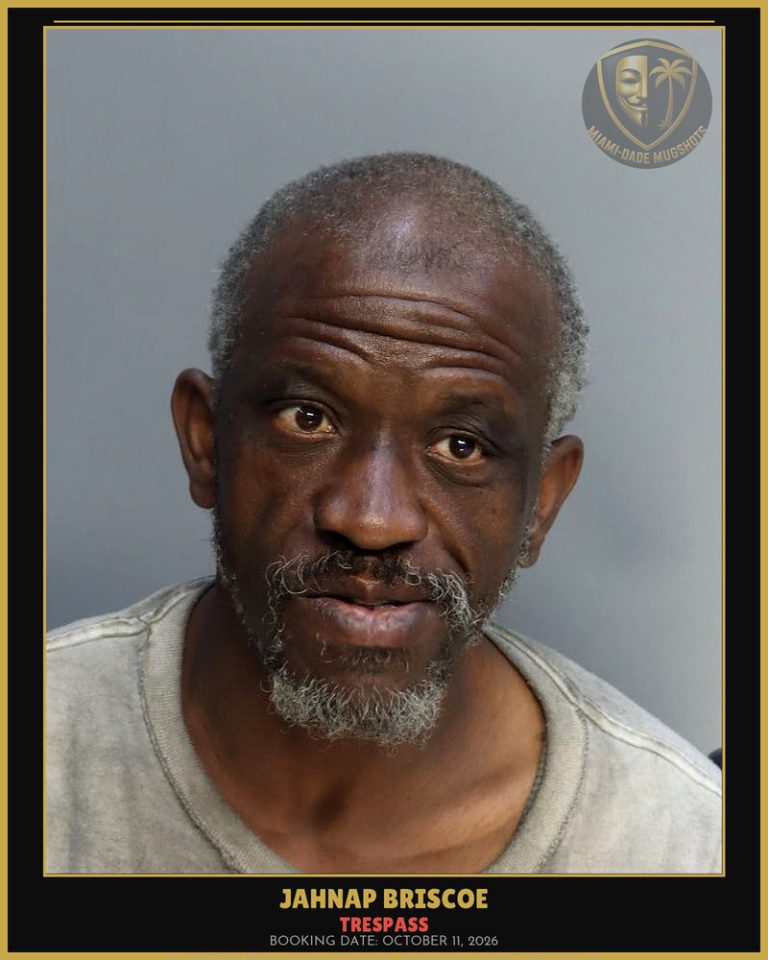 Briscoe Jahnap Arrested – TRESPASS – Miami-Dade County (October 11, 2026)