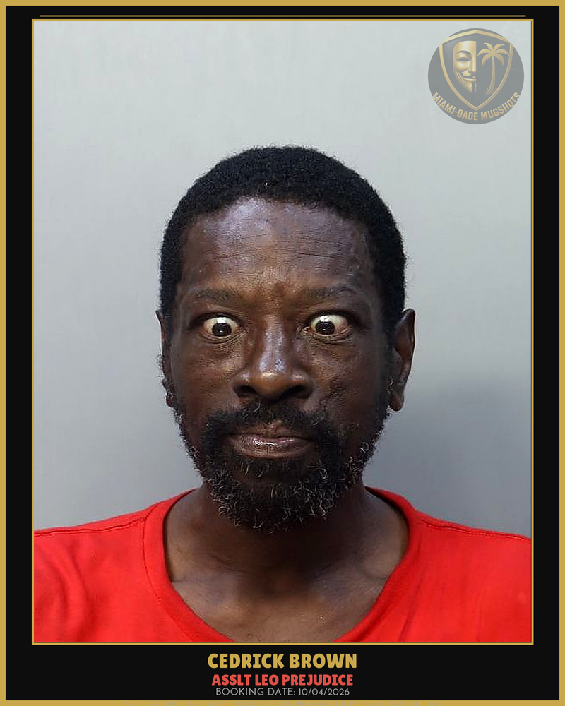 Brown Cedrick  L Arrested – Asslt Leo Prejudice – Miami-Dade County (Unknown)
