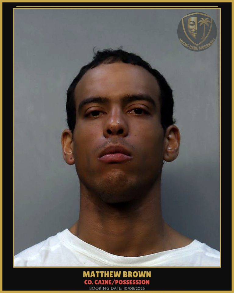 Brown Matthew  Adam Arrested – Co. Caine/POSSESSION – Miami-Dade County (Unknown)