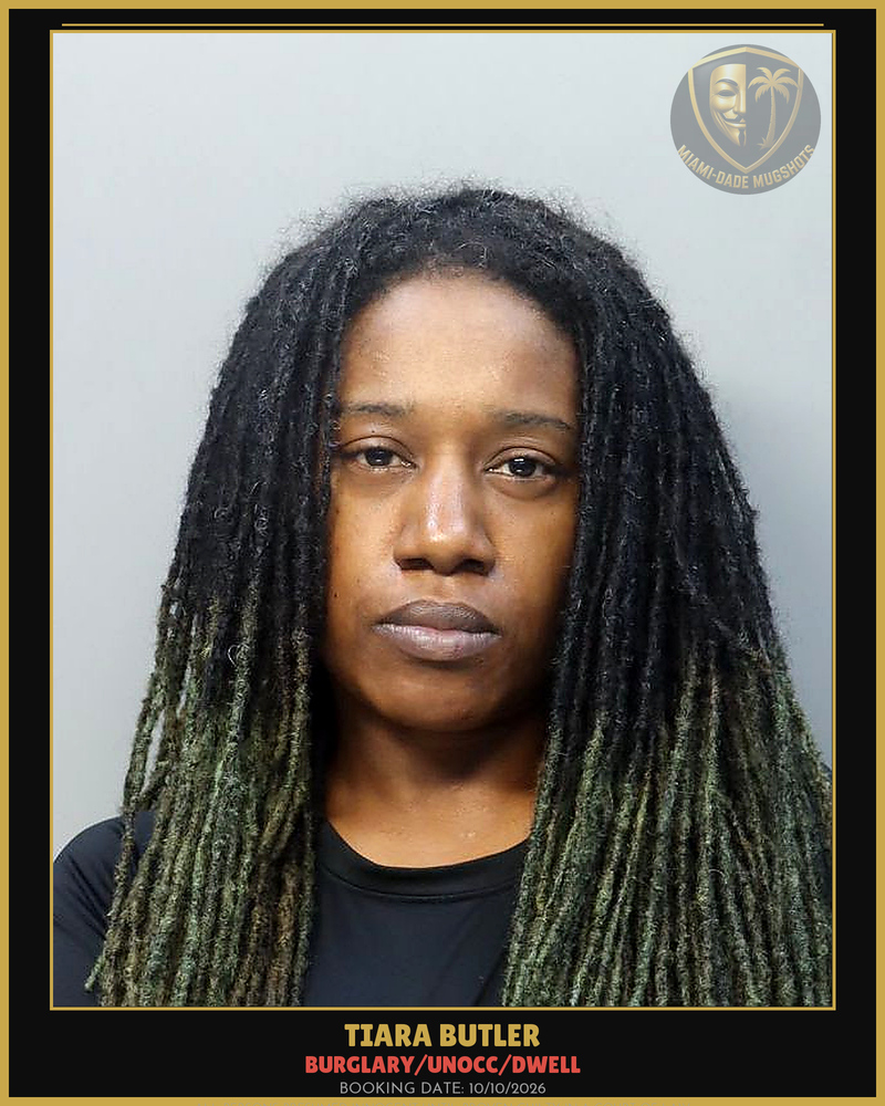 Butler Tiara C Arrested – Burglary/Unocc/Dwell – Miami-Dade County (Unknown)