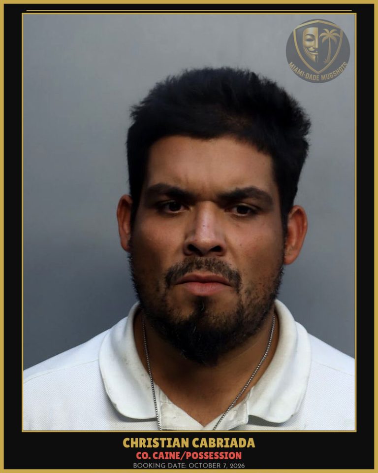 Cabriada Christian Arrested – Co. Caine/POSSESSION – Miami-Dade County (October 7, 2026)