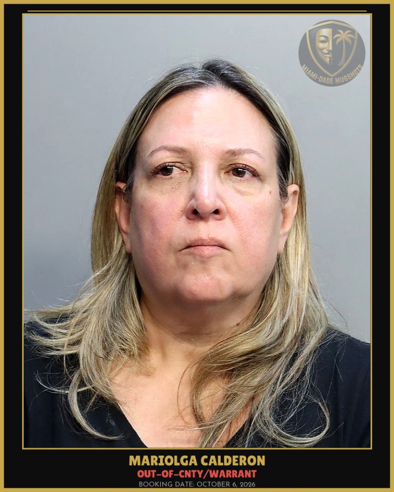 Calderon Mariolga Arrested – OUT-OF-CNTY/WARRANT – Miami-Dade County (October 6, 2026)