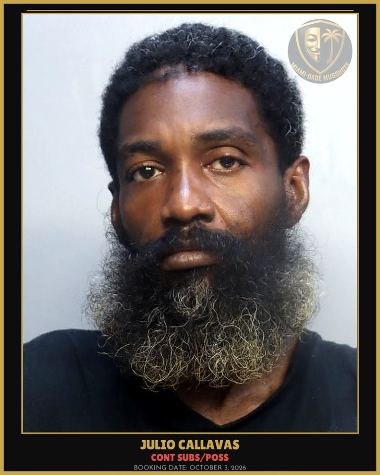 Callavas Julio Arrested – CONT SUBS/POSS – Miami-Dade County (October 3, 2026)