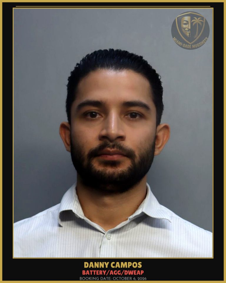 Campos Danny R Arrested – BATTERY/AGG/DWEAP – Miami-Dade County (October 6, 2026)