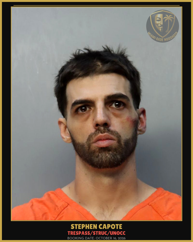 Capote Stephen Arrested – Trespass/Struc/Unocc – Miami-Dade County (October 16, 2026)