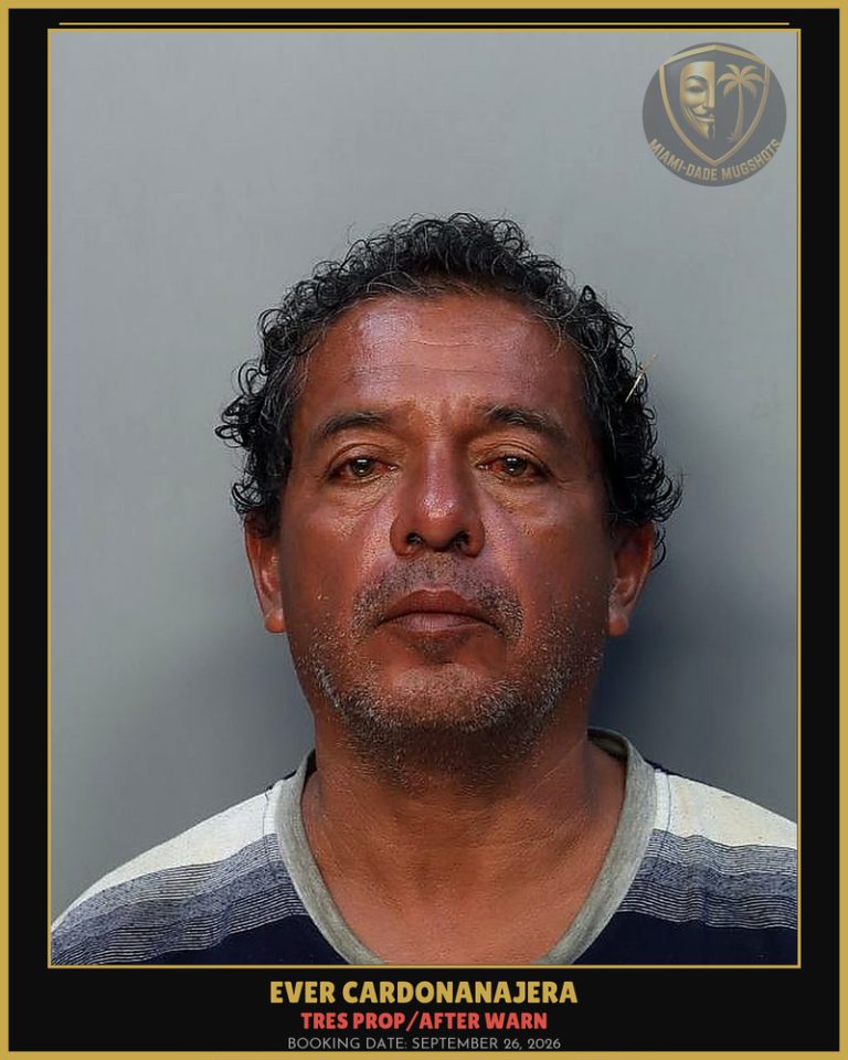 Cardonanajera Ever Maudiel Arrested – TRES PROP/AFTER WARN – Miami-Dade County (September 26, 2026)