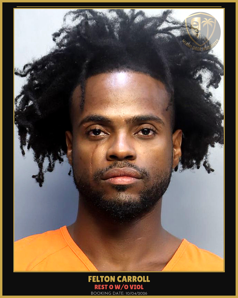 Carroll Felton Ray Arrested – Rest O W/O Viol – Miami-Dade County (Unknown)