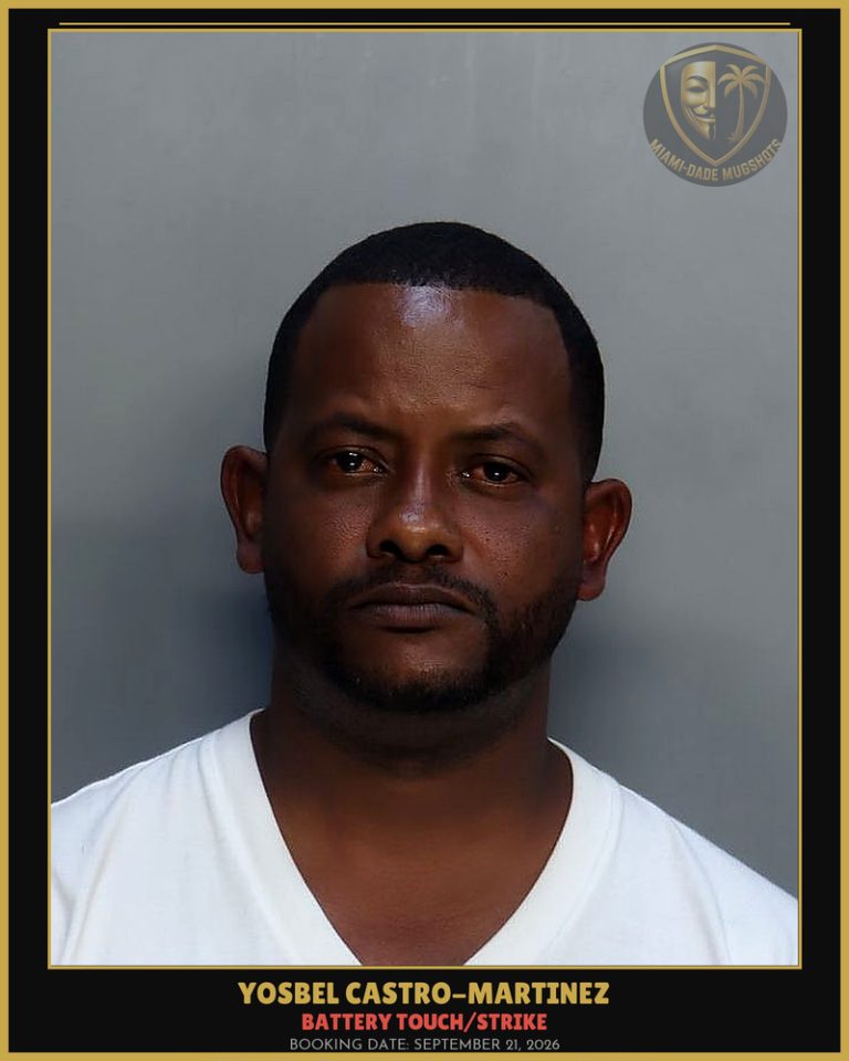 Castro-Martinez Yosbel Arrested – BATTERY TOUCH/STRIKE – Miami-Dade County (September 21, 2026)