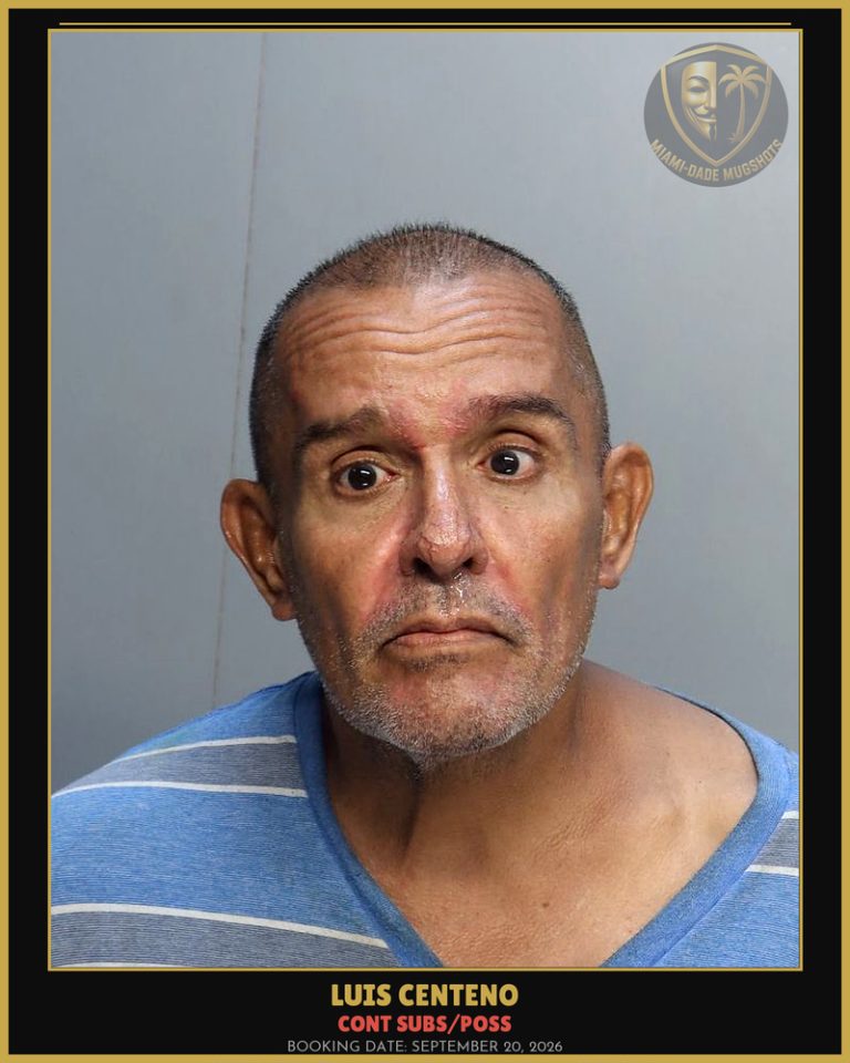 Centeno Luis Arrested – CONT SUBS/POSS – Miami-Dade County (September 20, 2026)