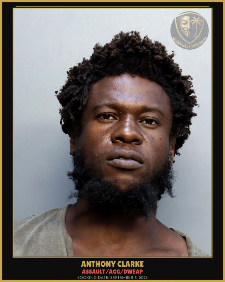 Clarke Anthony Arrested – ASSAULT/AGG/DWEAP – Miami-Dade County (September 5, 2026)