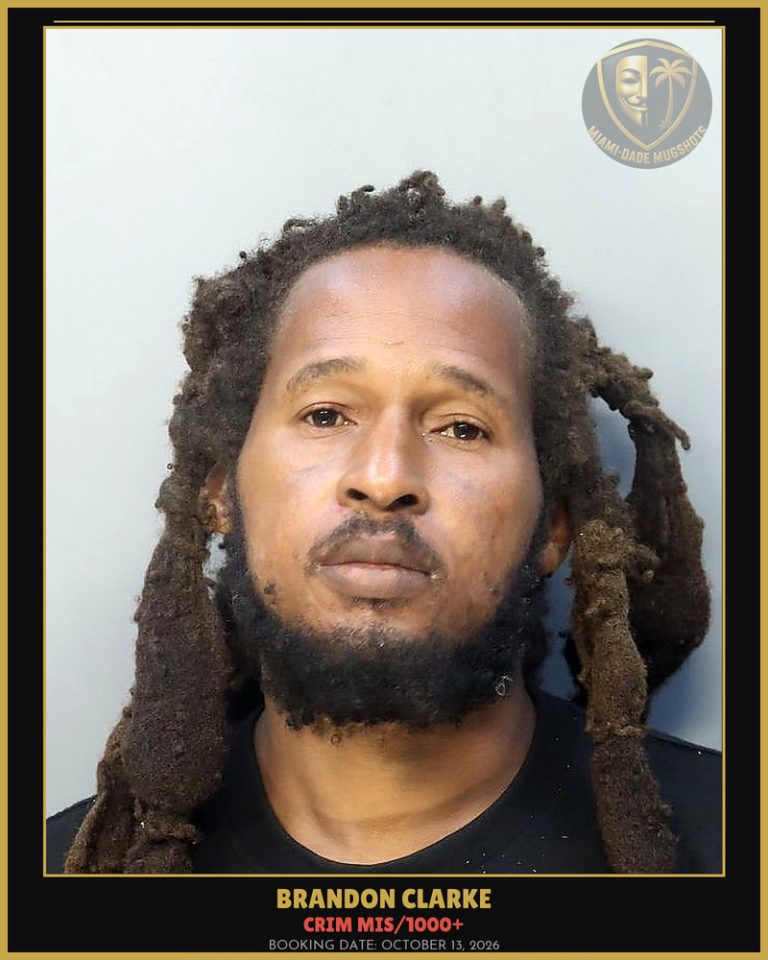 Clarke Brandon Arrested – CRIM MIS/1000+ – Miami-Dade County (October 13, 2026)