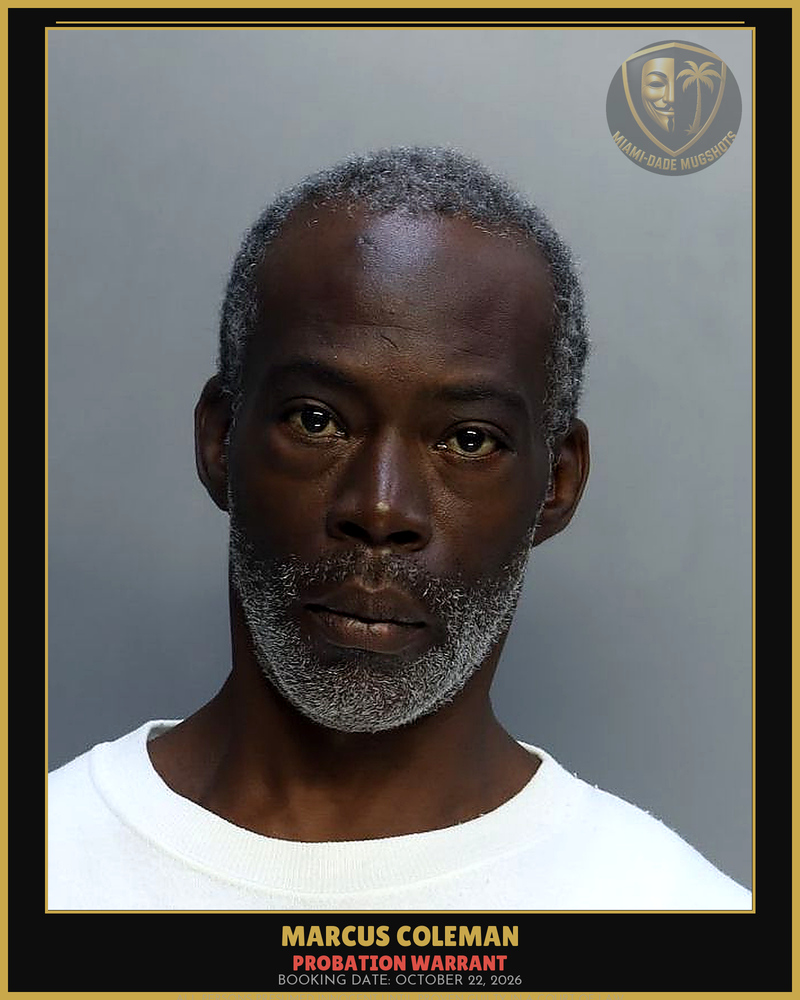 Coleman Marcus Arrested – Probation Warrant – Miami-Dade County (October 22, 2026)