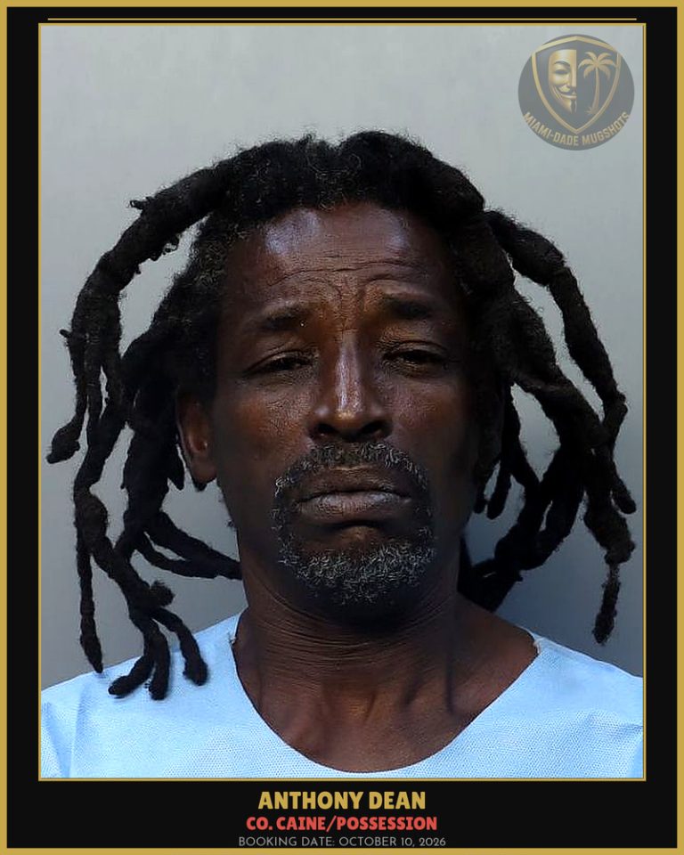 Dean Anthony Arrested – Co. Caine/POSSESSION – Miami-Dade County (October 10, 2026)