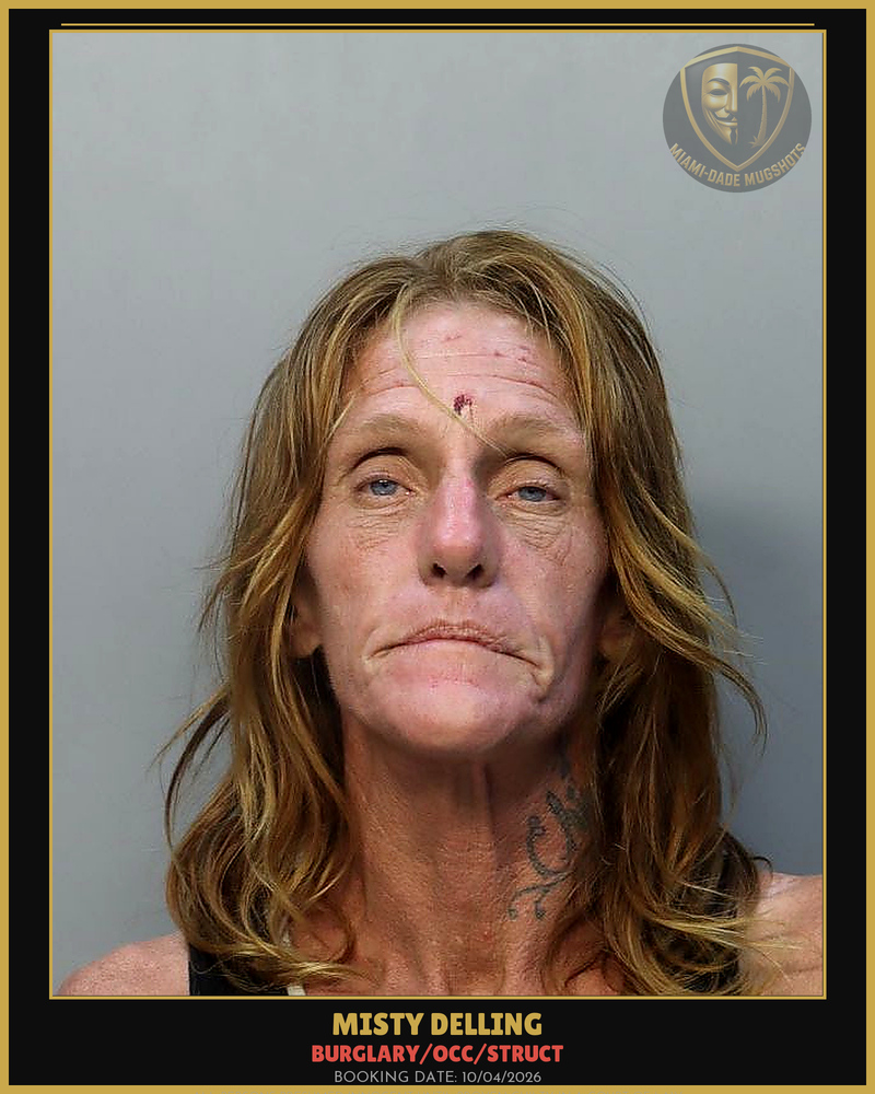 Delling Misty Juanita Arrested – Burglary/Occ/Struct – Miami-Dade County (Unknown)