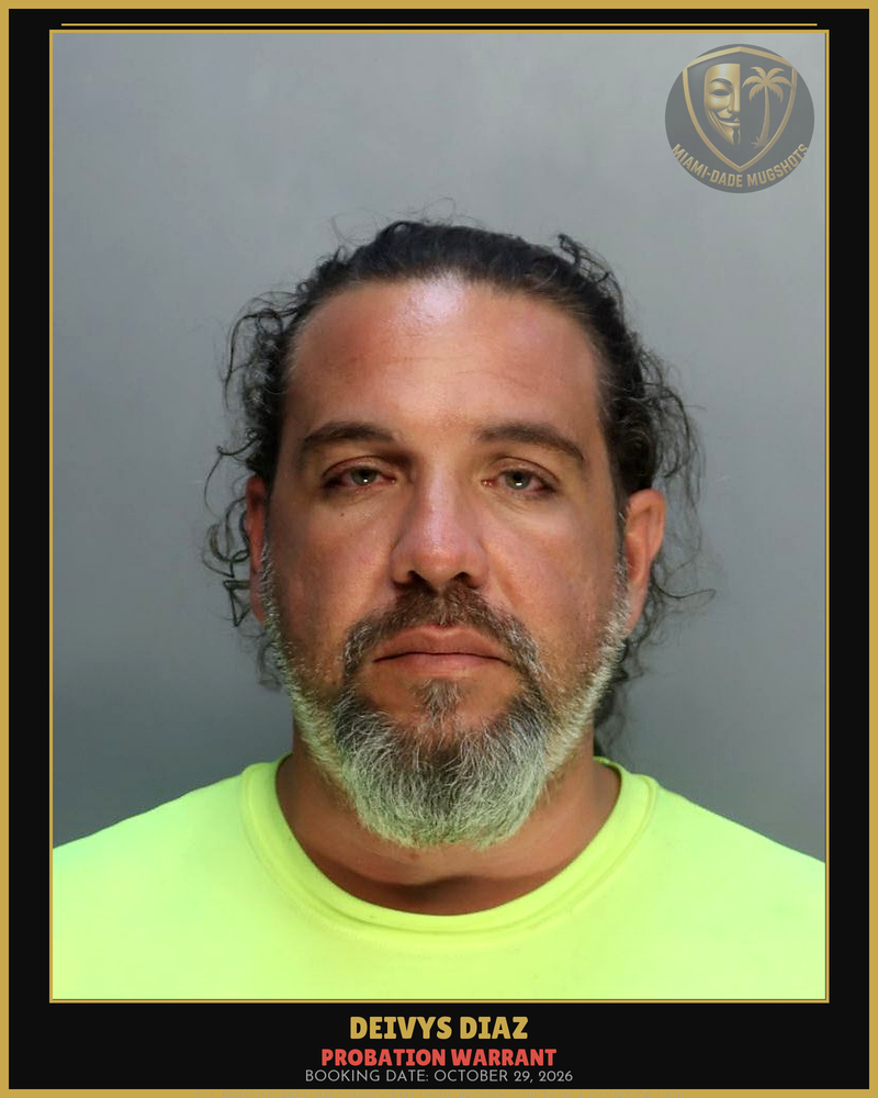 Diaz Deivys Arrested – Probation Warrant – Miami-Dade County (October 29, 2026)