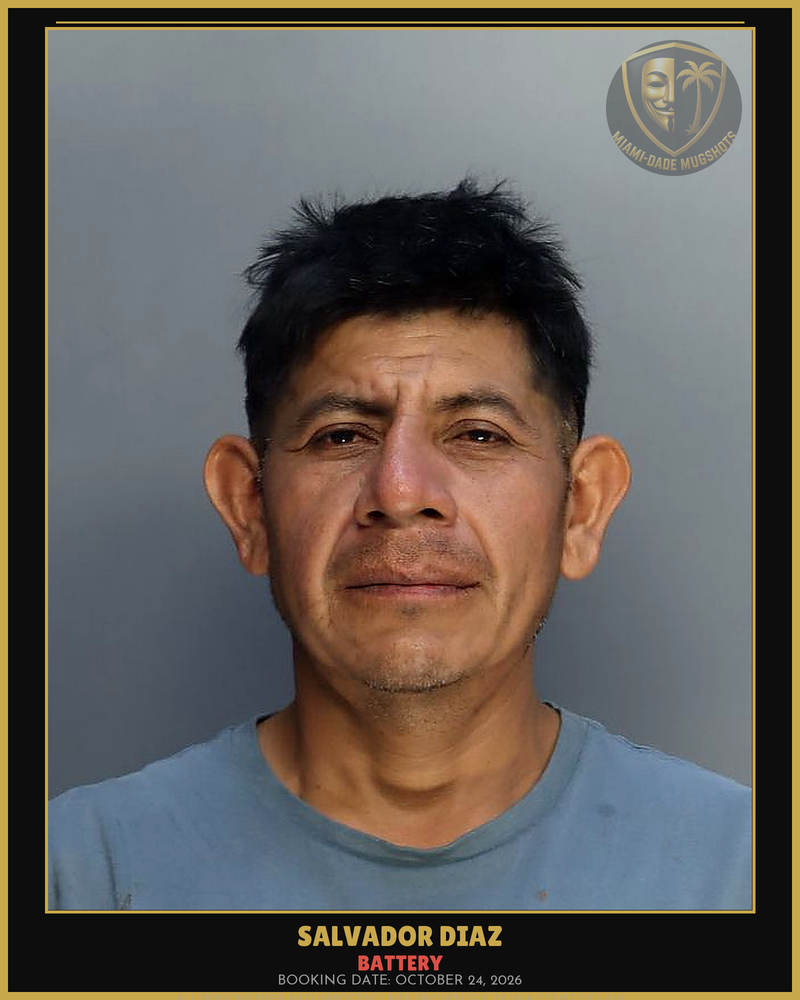 Diaz Salvador Arrested – Battery – Miami-Dade County (October 24, 2026)