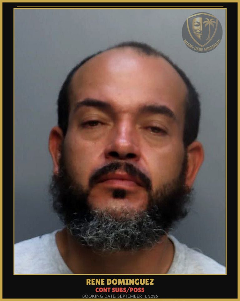 Dominguez Rene Arrested – CONT SUBS/POSS – Miami-Dade County (September 11, 2026)