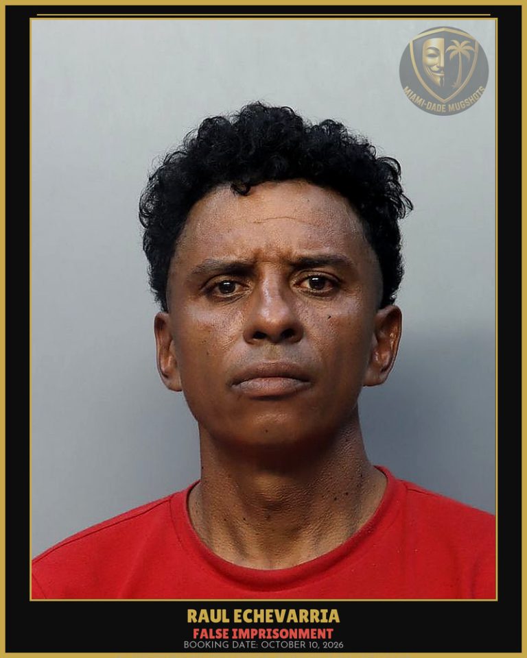 Echevarria Raul  Menendez Arrested – FALSE IMPRISONMENT – Miami-Dade County (October 10, 2026)
