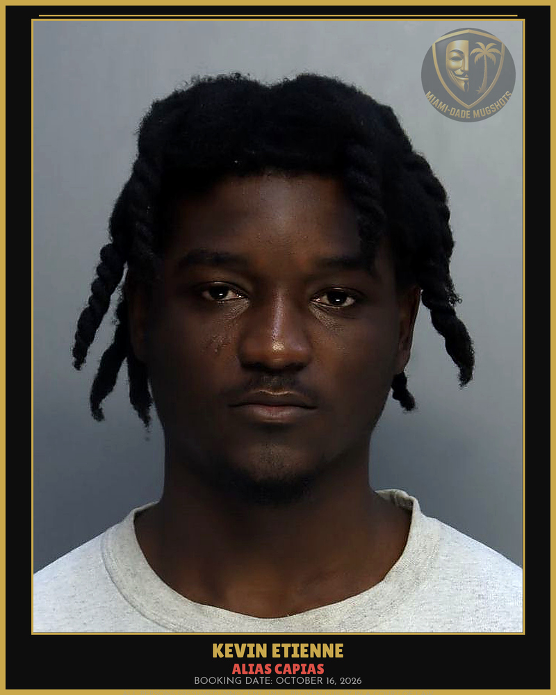 Etienne Kevin Arrested – Alias Capias – Miami-Dade County (October 16, 2026)