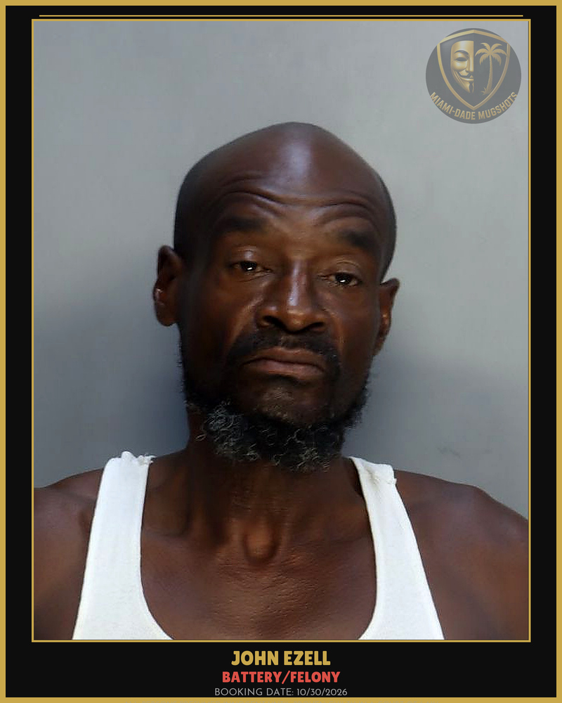 Ezell John Arrested – Battery/Felony – Miami-Dade County (Unknown)