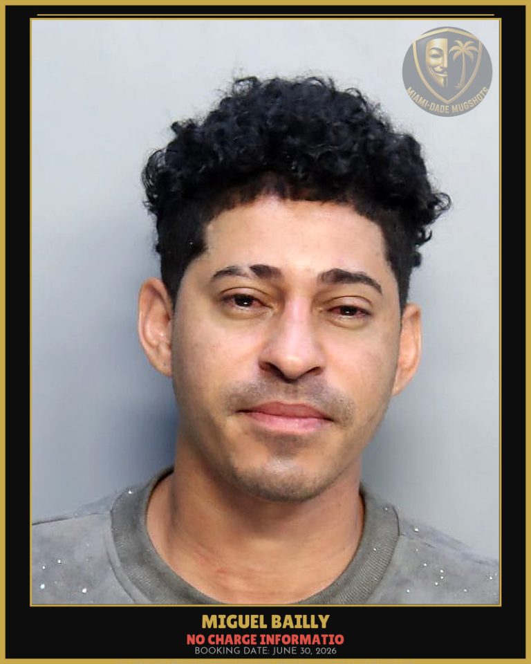 Miguel Bailly Arrested – Miami-Dade County (June 30, 2026)