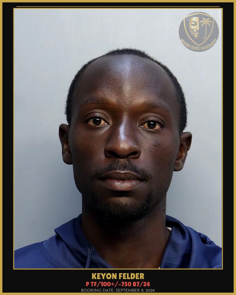 Felder Keyon Antoni Arrested – P TF/100+/-750 B7/24 – Miami-Dade County (September 8, 2026)