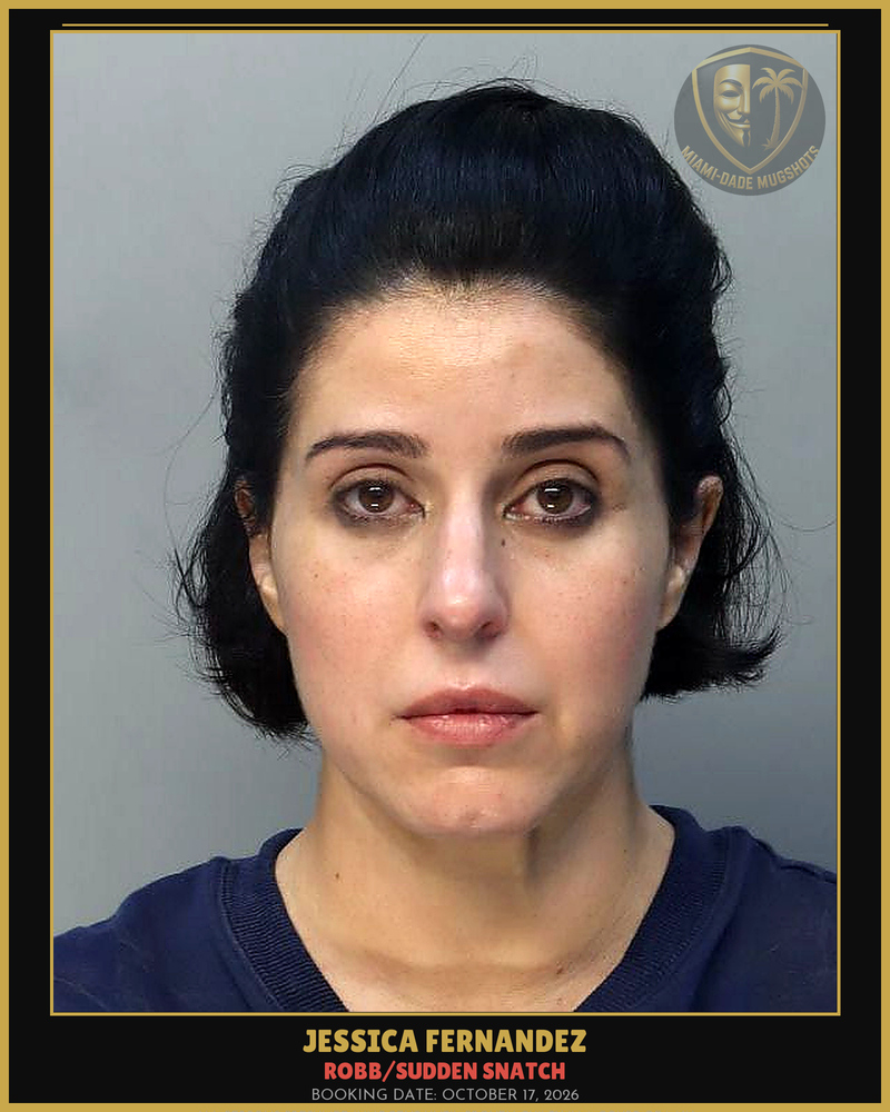 Fernandez Jessica Arrested – Robb/Sudden Snatch – Miami-Dade County (October 17, 2026)