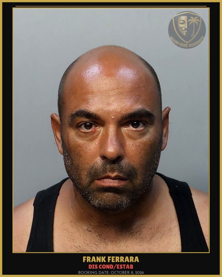 Ferrara Frank  John Arrested – DIS COND/ESTAB – Miami-Dade County (October 8, 2026)