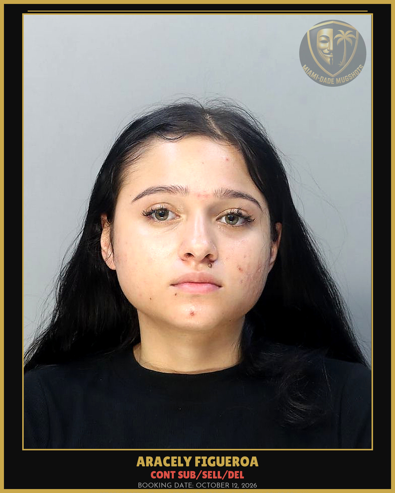 Figueroa Aracely  Dalia Arrested – Cont Sub/Sell/Del – Miami-Dade County (October 12, 2026)