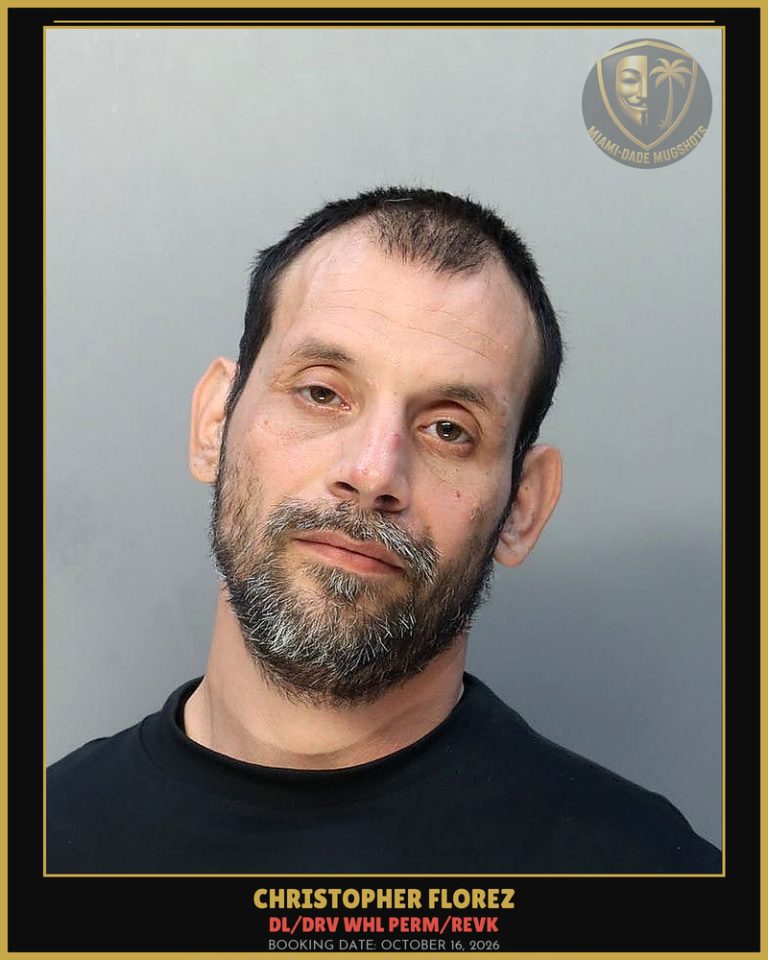 Florez Christopher Arrested – DL/DRV WHL PERM/REVK – Miami-Dade County (October 16, 2026)