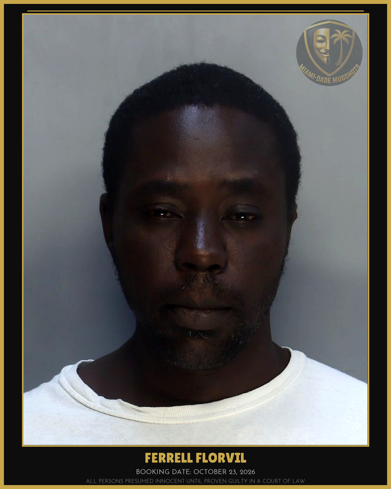 Florvil Ferrell Arrested – Miami-Dade County (October 23, 2026)