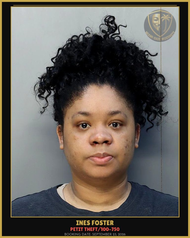 Foster Ines  Jovanna Arrested – PETIT THEFT/100-750 – Miami-Dade County (September 23, 2026)