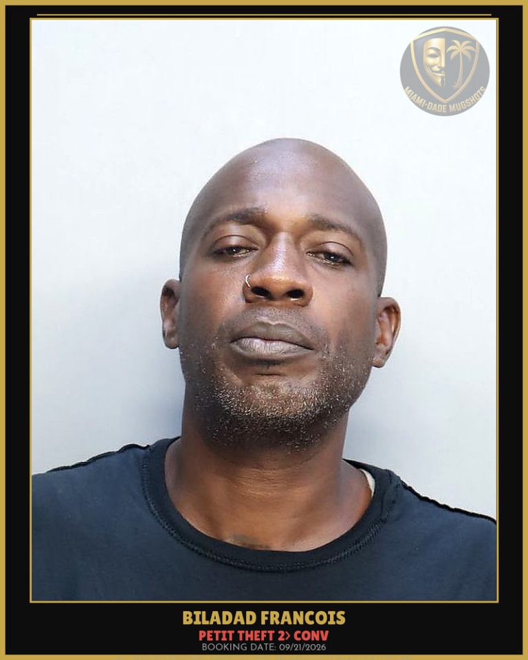 Francois Biladad D Arrested – PETIT THEFT 2> CONV – Miami-Dade County (Unknown)