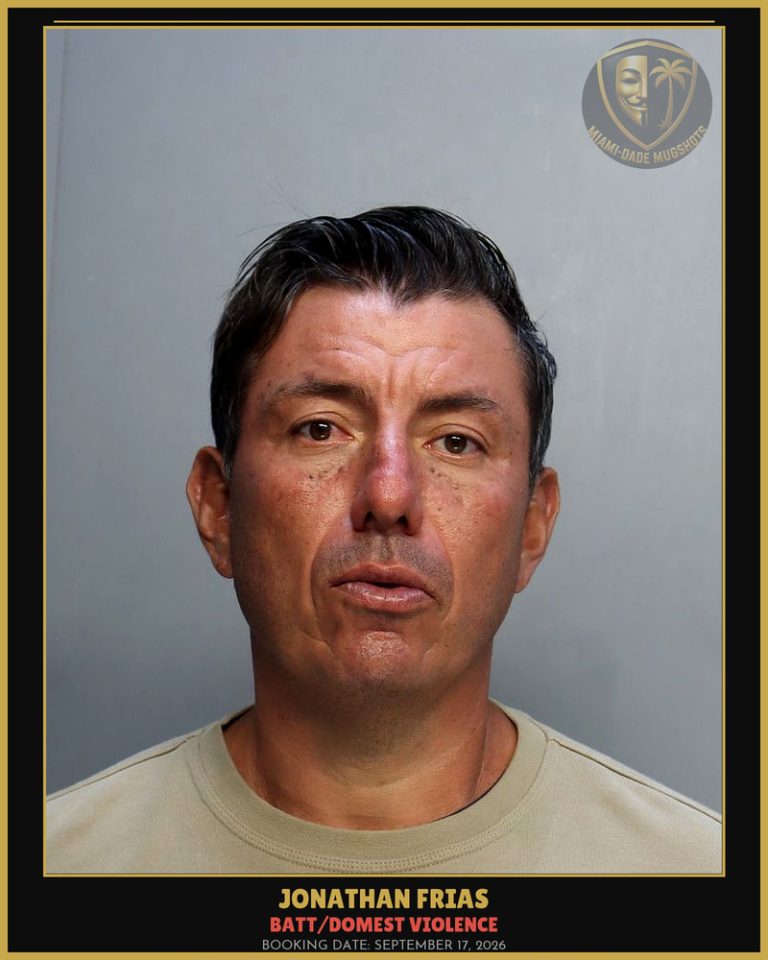 Frias Jonathan  Jose Arrested – BATT/DOMEST VIOLENCE – Miami-Dade County (September 17, 2026)