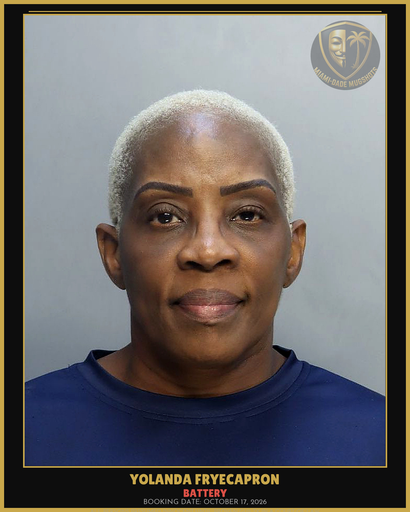 Fryecapron Yolanda Felicia Arrested – Battery – Miami-Dade County (October 17, 2026)